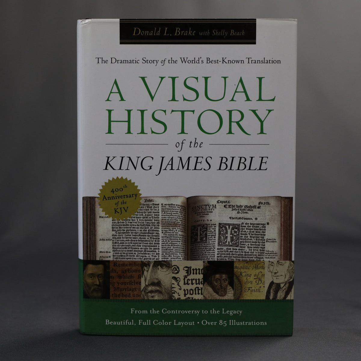 A Visual History of the King James Bible (Hardcover; by Brake)